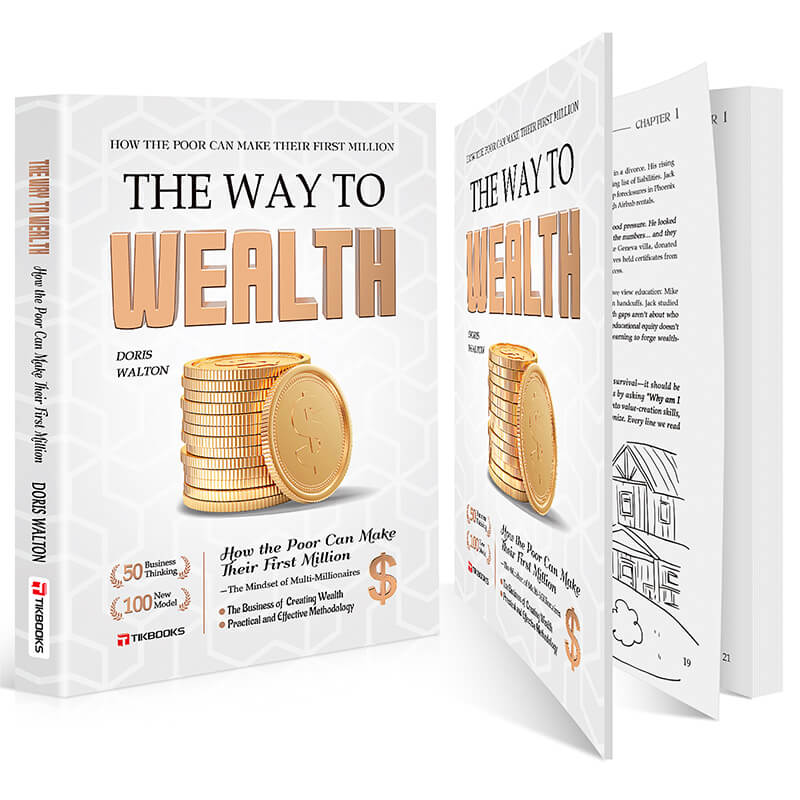 【TIKBOOKS】The Way to Wealth: Financial Freedom – Build Top Money Mindsets from Zero,  Earn While You Sleep, and Make Money Work for You